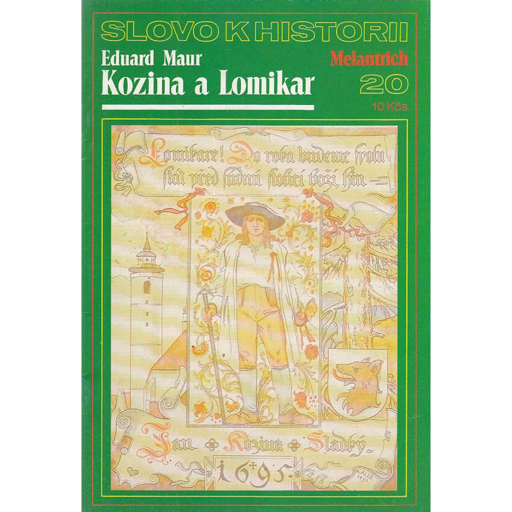 Kozina a Lomikar (Slovo k historii č. 20) (chodské povstání, Chodsko)