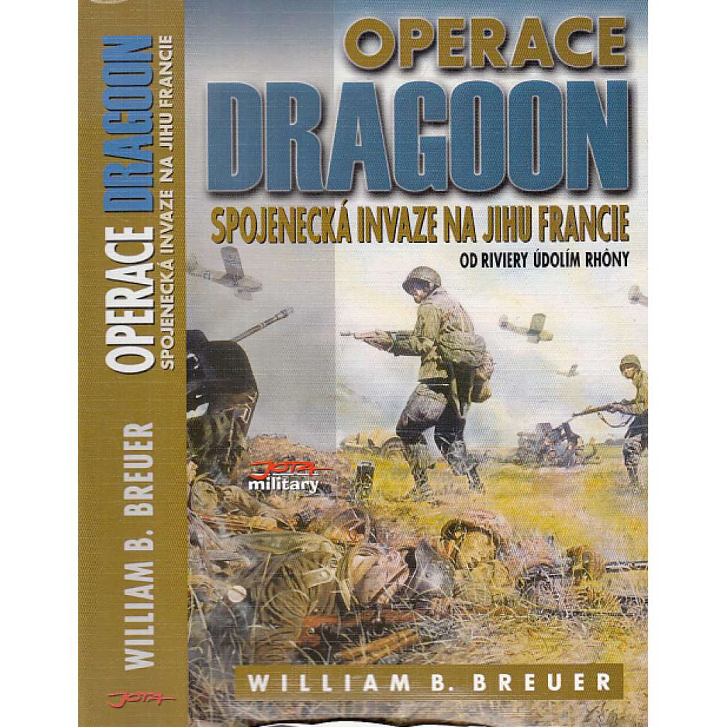 Operace Dragoon: Spojenecká invaze na jihu Francie