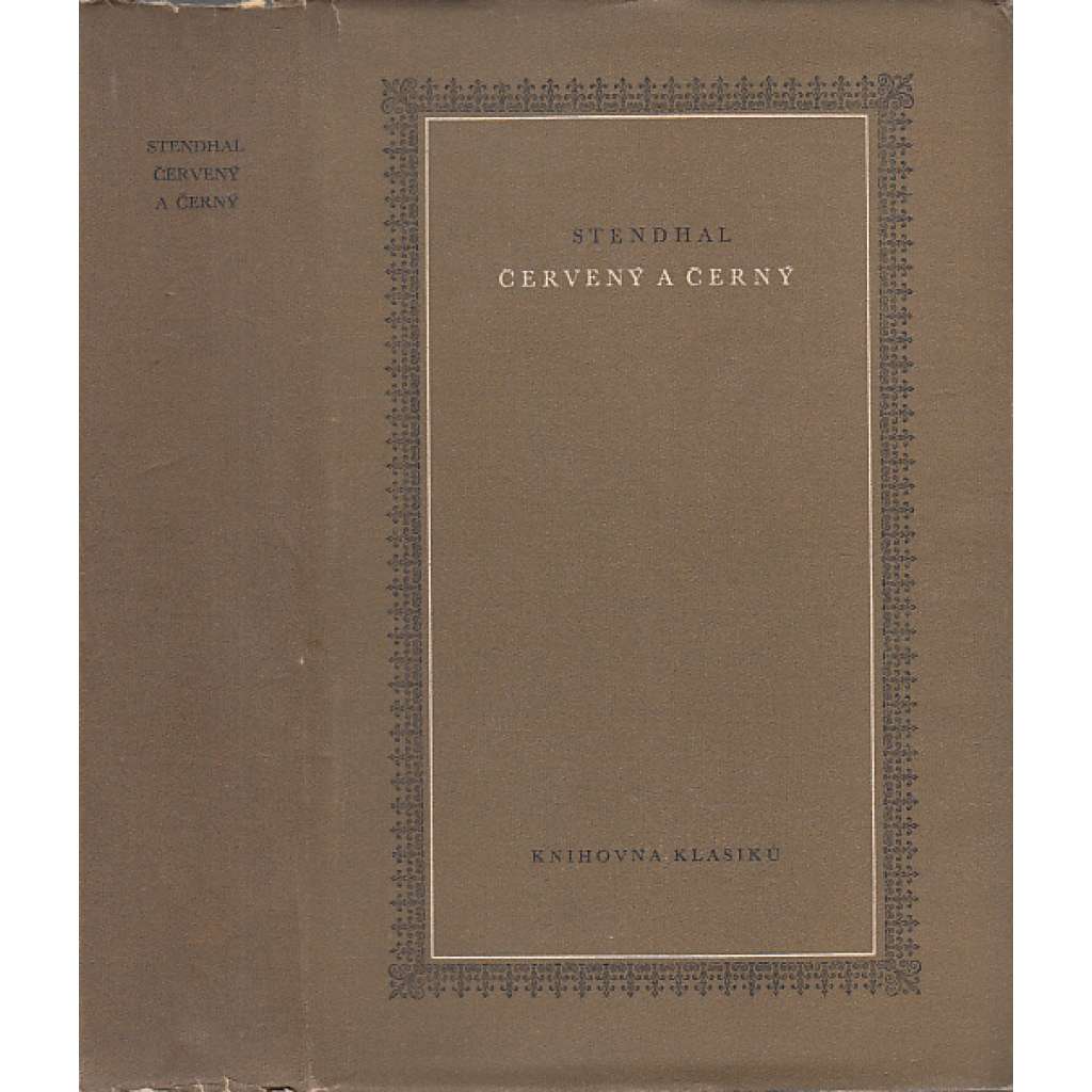 Červený a černý (edice: Knihovna klasiků, spisy Stendhalovy, sv. 1)