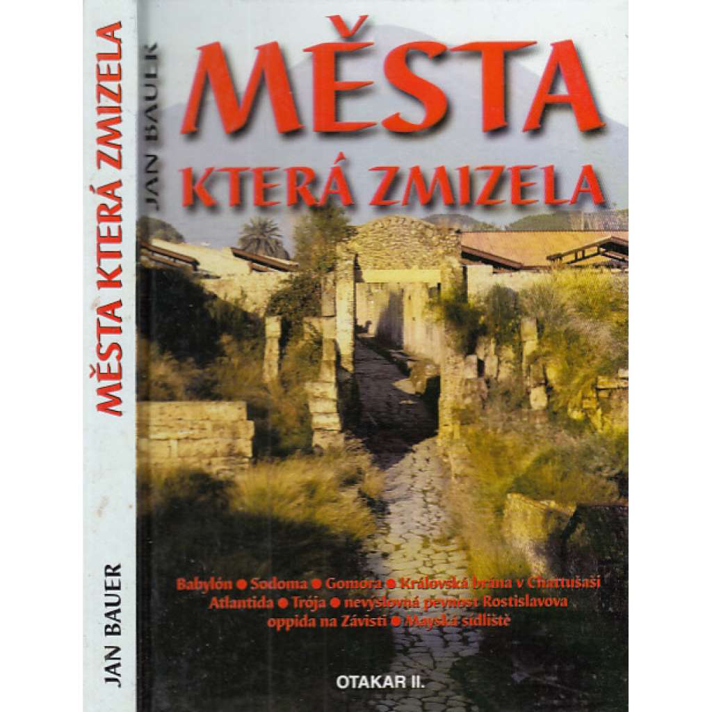 Města která zmizela [Příběhy ztracených měst: Atlantida, Trója, Babylon, Sodoma a Gomora, Závist, Mayové]