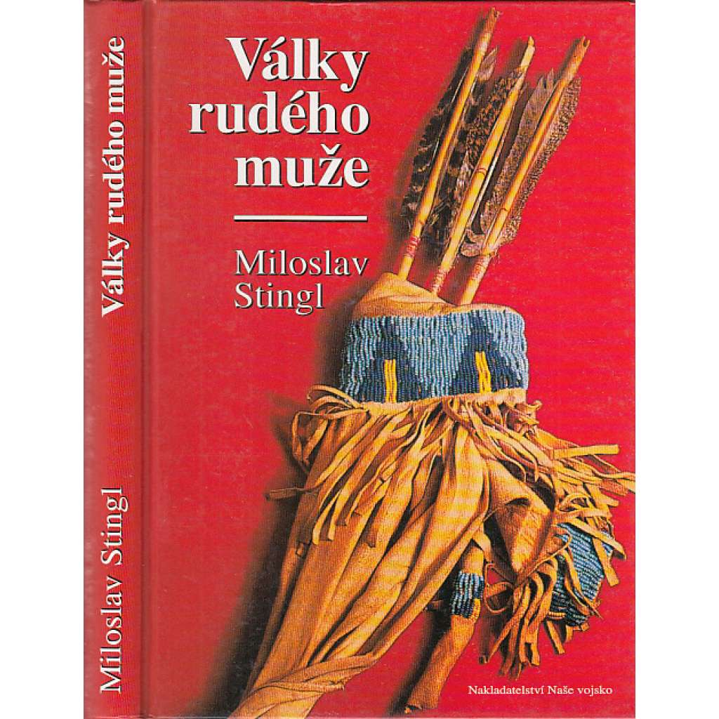 Války rudého muže [Obsah: dobývání severní a jižní Ameriky, Indiáni vs dobyvatelé, Amerika]