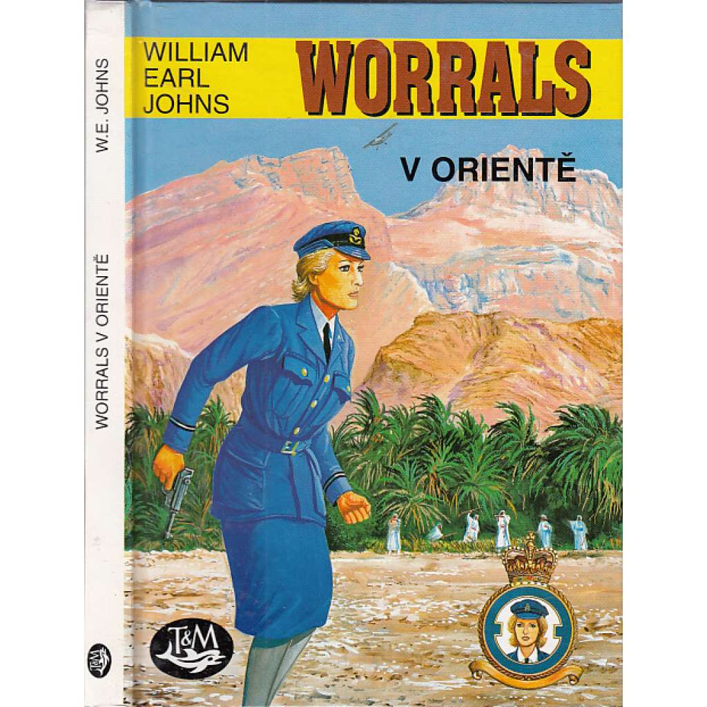 Worrals v Orientě (Edice: Hrdinové vzdušných bitev 47.)
