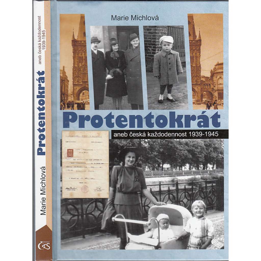 Protentokrát aneb česká každodennost 1939-1945 (Protektorát)