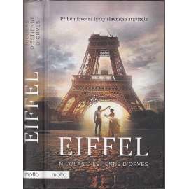 Eiffel: Příběh životní lásky slavného stavitele