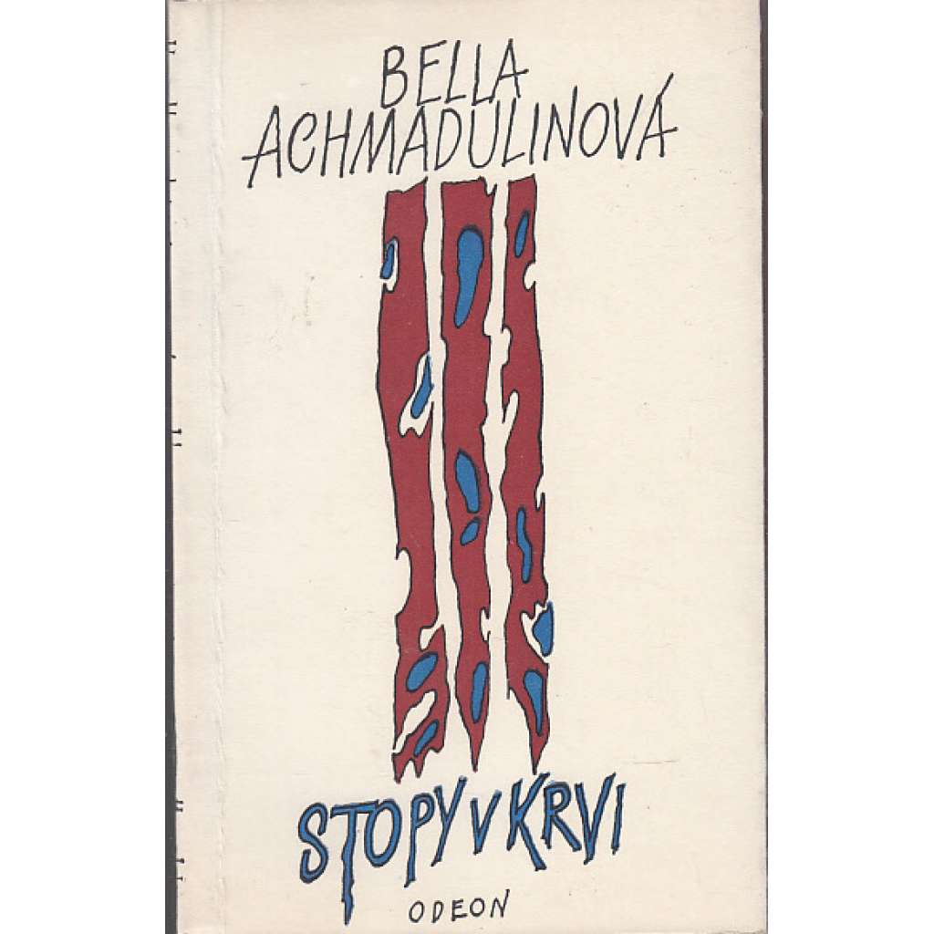 Stopy v krvi [Plamen - edice současné zahraniční poezie] [výbor ze sbírek Verše a Svíčka, Rusko; obálka Václav Bláha]