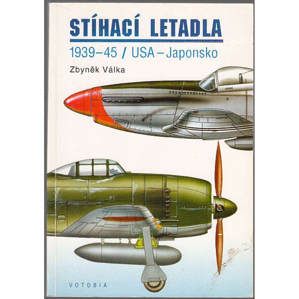Stíhací letadla 1939-45 / USA –Japonsko