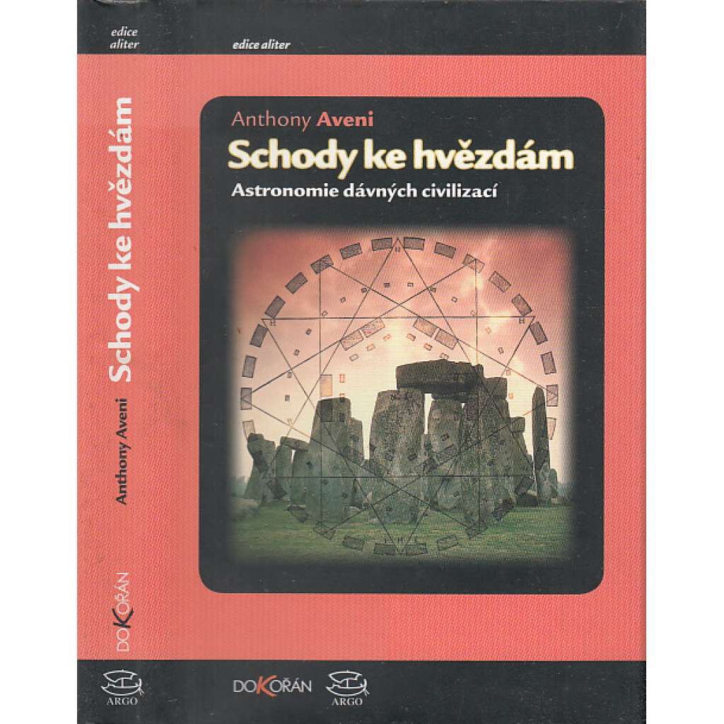 Schody ke hvězdám - astronomie dávných civilizací (Mayové, Inkové, Řekové Babyloňané)