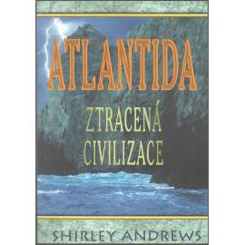 Atlantida - Ztracená civilizace