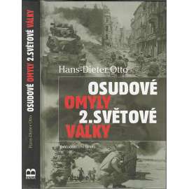 Osudové omyly druhé světové války (2. světová válka)