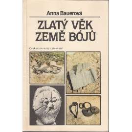 Zlatý věk země Bójů (Keltové v Čechách)