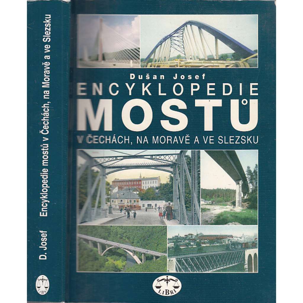 Encyklopedie mostů v Čechách, na Moravě a ve Slezsku [most, mosty, viadukt, architektura]