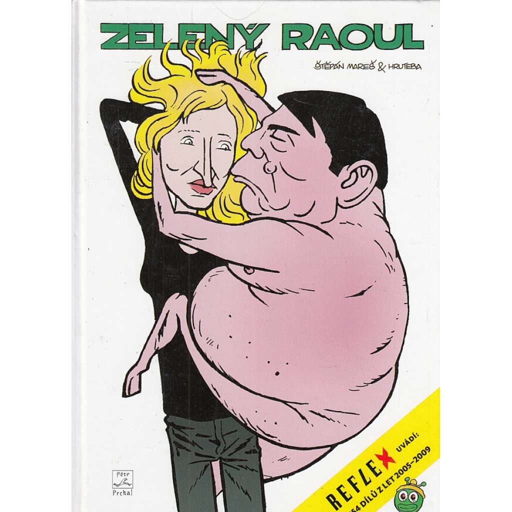 Zelený Raoul. 254 dílů z let 2005-2009 - Komiks