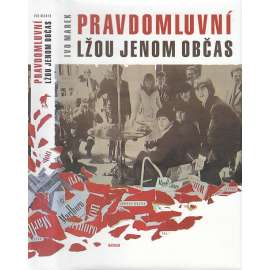 Pravdomluvní lžou jenom občas