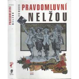 Pravdomluvní nelžou