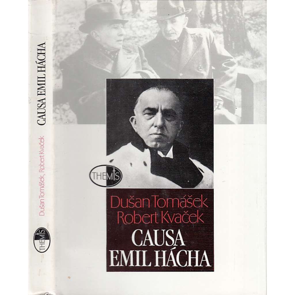 Causa Emil Hácha [Obsah - Protektorátní prezident, druhá republika, druhá světová válka, Protektorát, heydrichiáda]