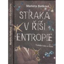 Straka v říši entropie