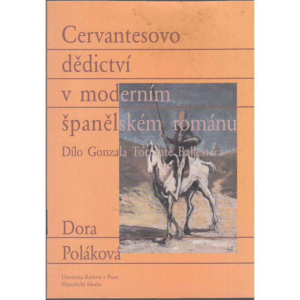 Cervantesovo dědictví v moderním španělském románu. Dílo Gonzala Torrente Ballestera