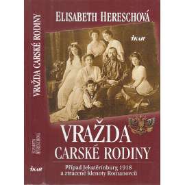 Vražda carské rodiny (Rusko, Romanovci, car Mikuláš II., 1918)