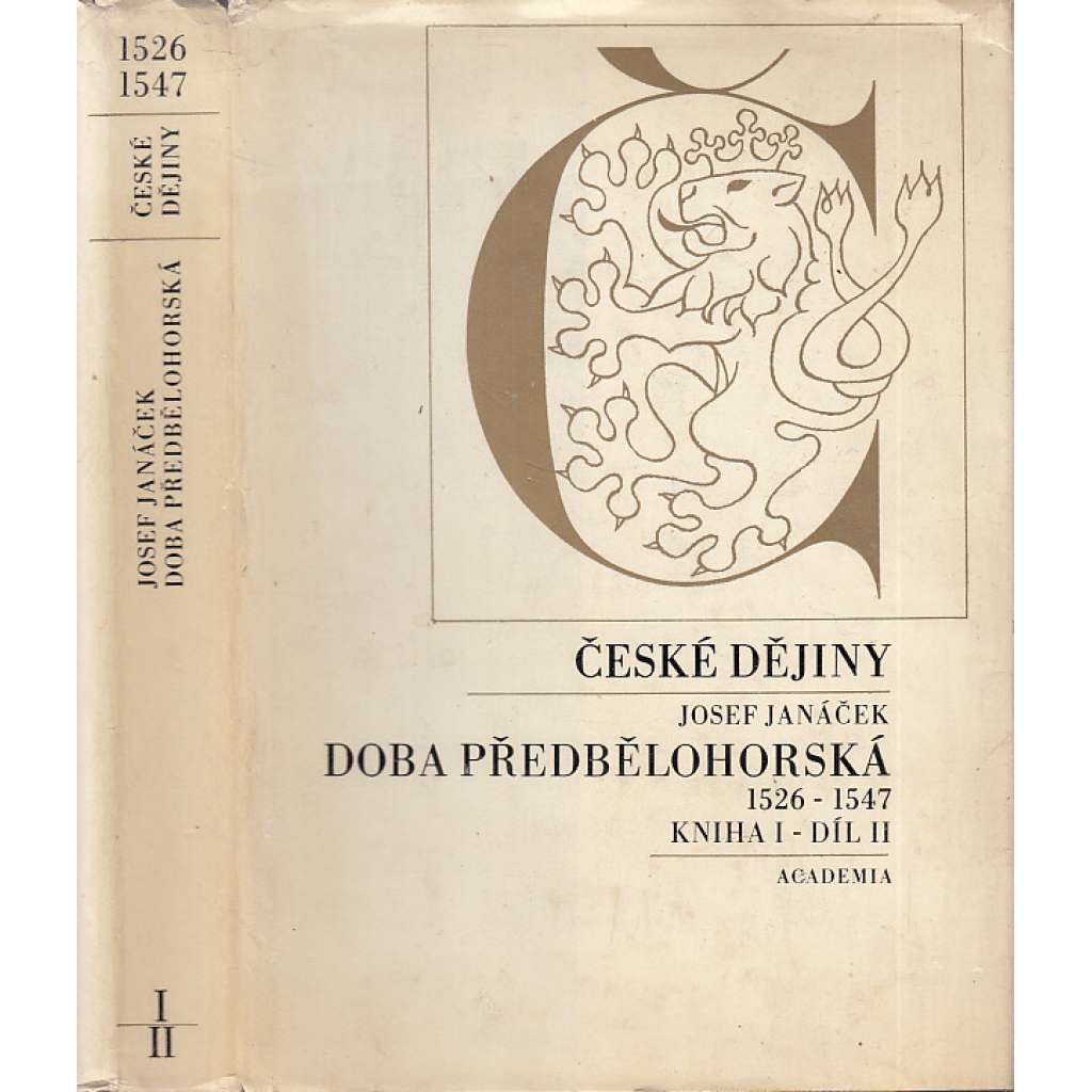 České dějiny: Doba předbělohorská. Kniha I, 1526-1547. Díl II.