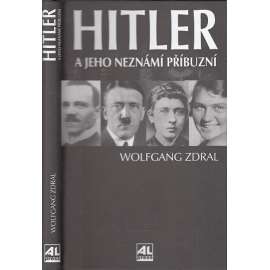 Hitler a jeho neznámí příbuzní