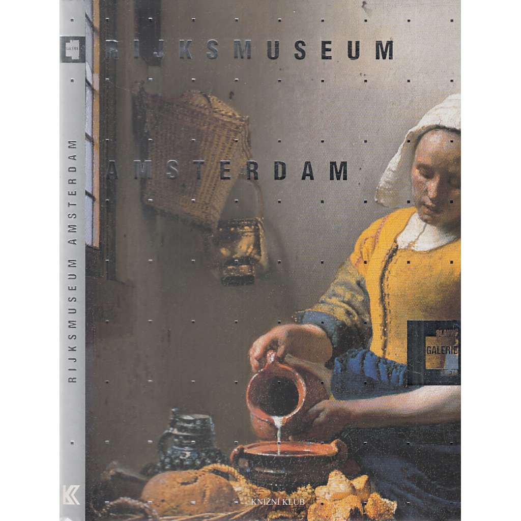 Rijksmuseum Amsterdam [Edice Slavné galerie světa - obrazy, malby, obrazárna, malířství]