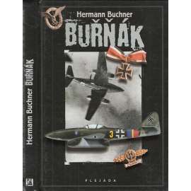 Buřňák [Hermann Buchner, rakouský letec, pilot Luftwaffe, druhá světová válka; letectvo; letadla]
