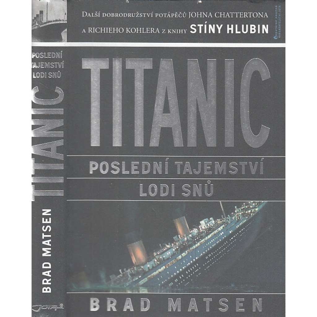 Titanic - poslední tajemství lodi snů