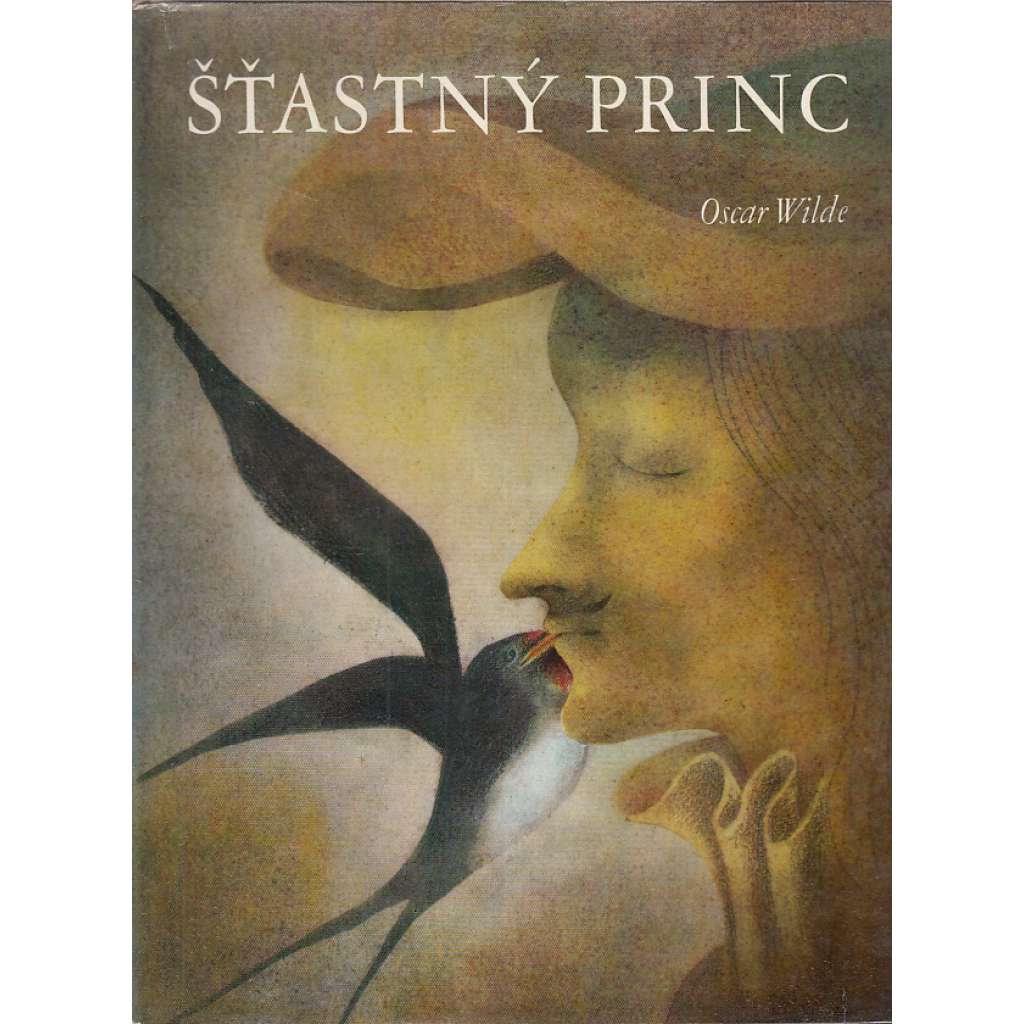 Šťastný princ (pohádky, Oscar Wilde, Ota Janeček) Šťastný princ (pohádky, Oscar Wilde, Ota Janeček)