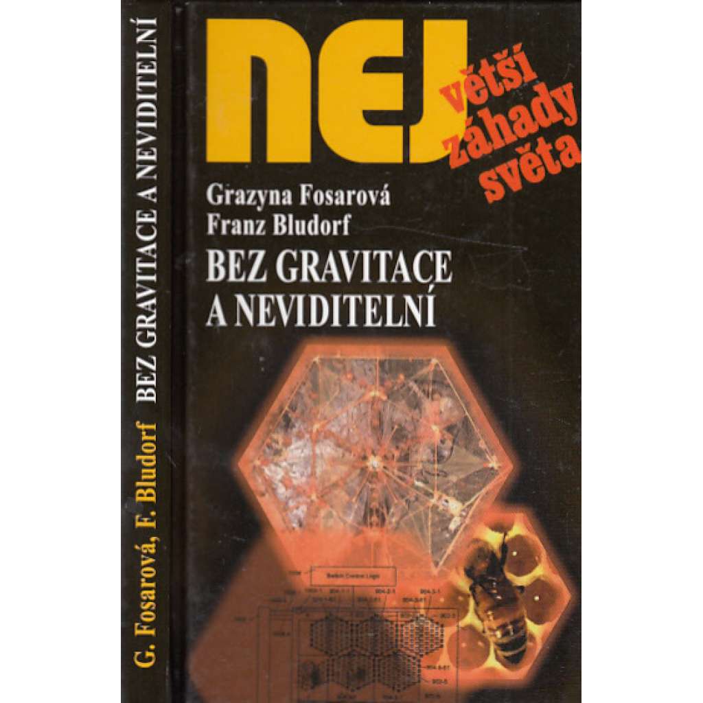 Bez gravitace a neviditelní (Edice Největší záhady světa)