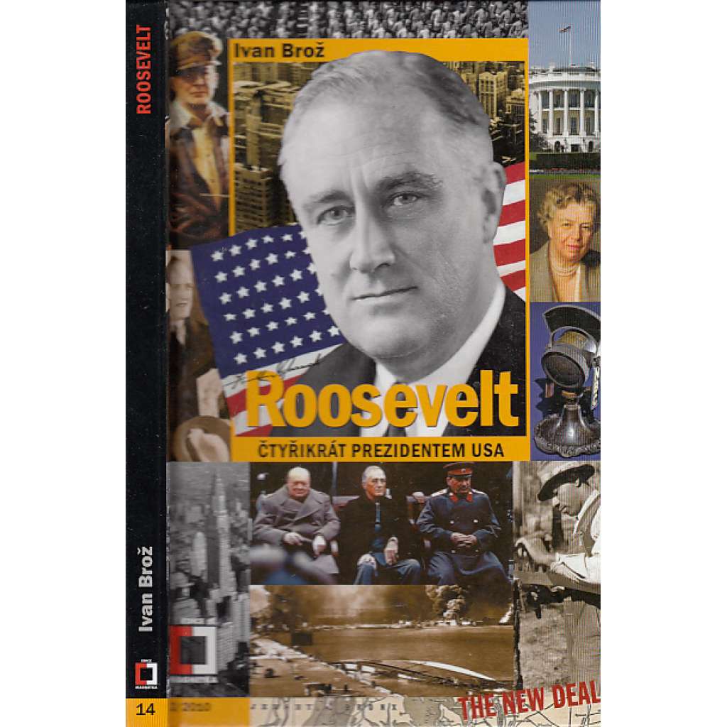 Roosevelt * Čtyřikrát prezidentem USA