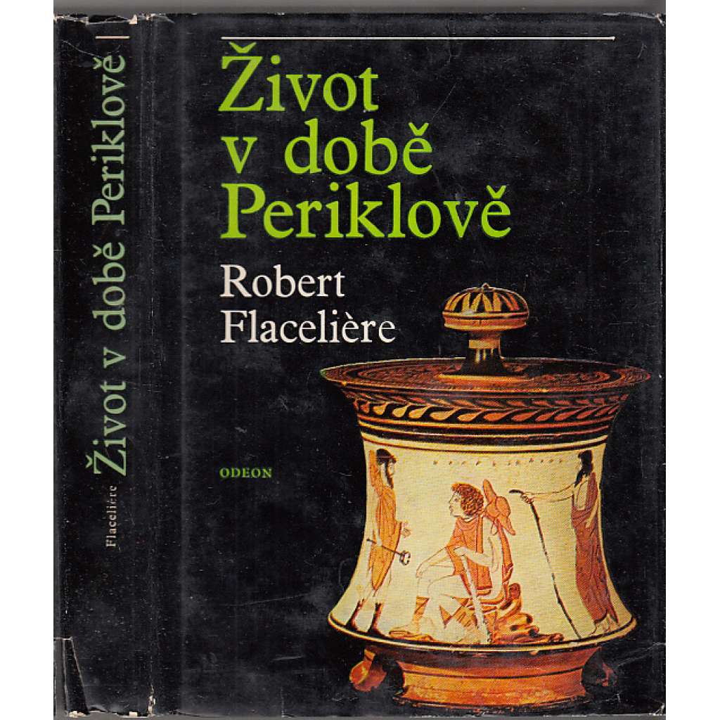Život v době Periklově [každodenní život ve starověkých Athénách - starověké antické Řecko]