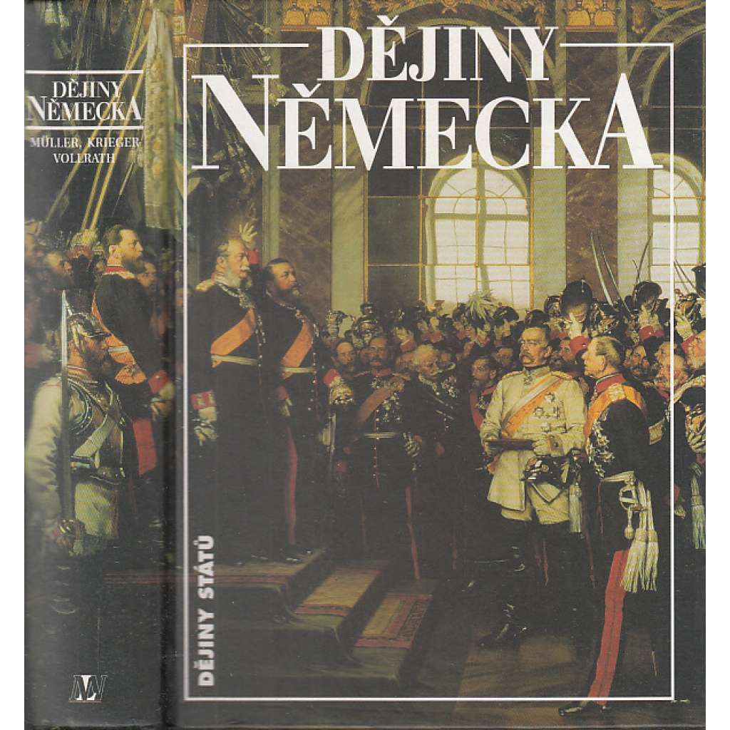 Dějiny Německa (Německo - edice Dějiny států, NLN) Dějiny Německa (Německo - edice Dějiny států, NLN)