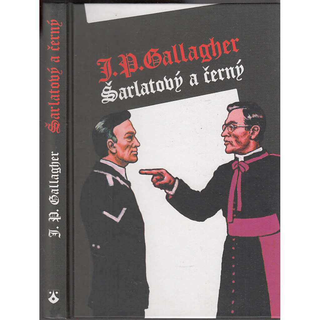 Šarlatový a černý [Hugh O'Flaherty- beletristické zpracování jeho životopisu; vatikánský diplomat, bojovník proti nacismu]