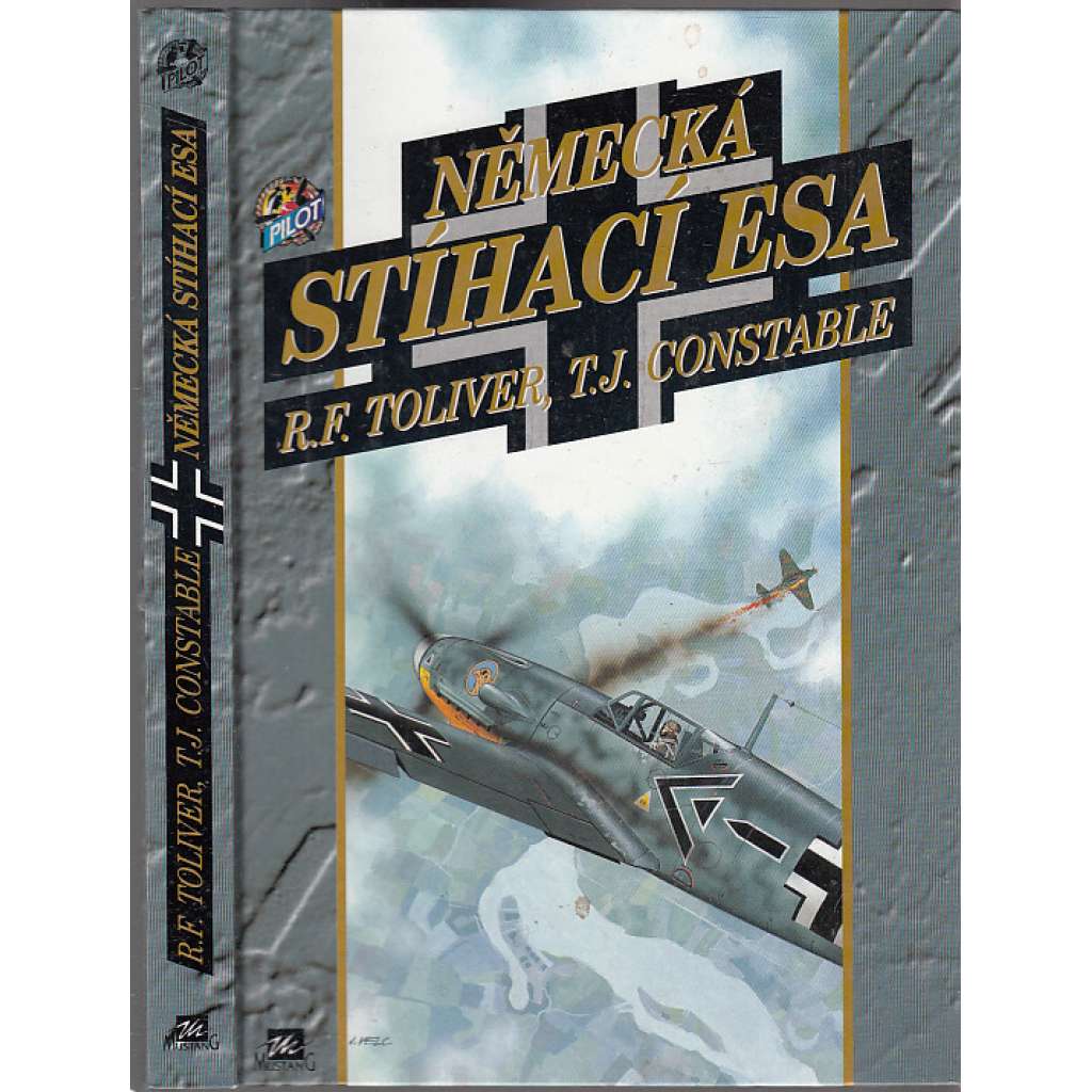 Německá stíhací esa [Obsah: němečtí piloti Luftwaffe, letectví, druhá světová válka - Adolf Gallant ad.]