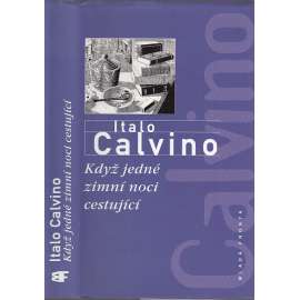 Když jedné zimní noci cestující (Moderní Světová próza, svazek 23.) Když jedné zimní noci cestující (Moderní Světová próza, svazek 23.)