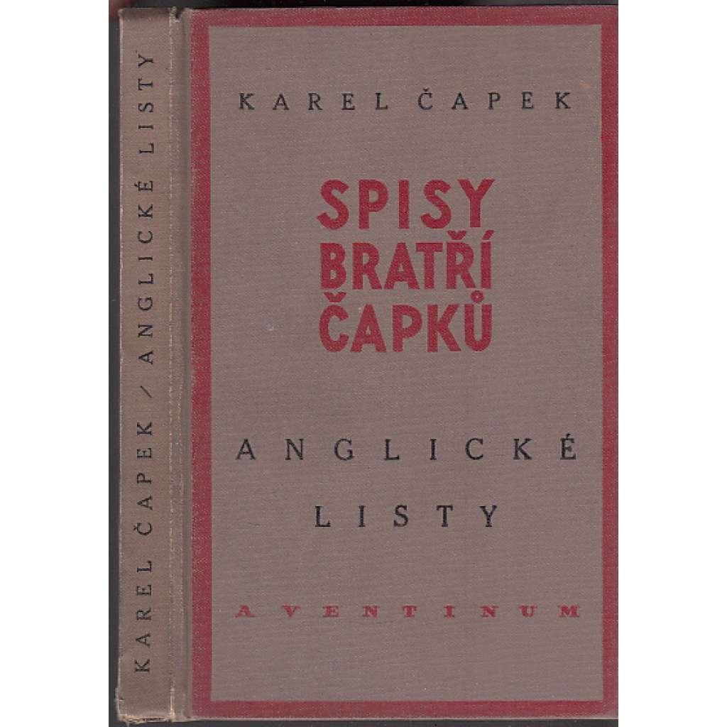 Anglické listy (Spisy bratří Čapků, sv. XIX.)