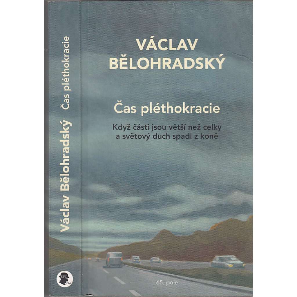 Čas pléthokracie: Když části jsou větší než celky a světový duch spadl z koně