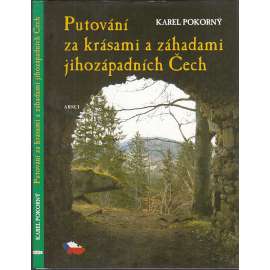 Putování za krásami a záhadami jihozápadních Čech
