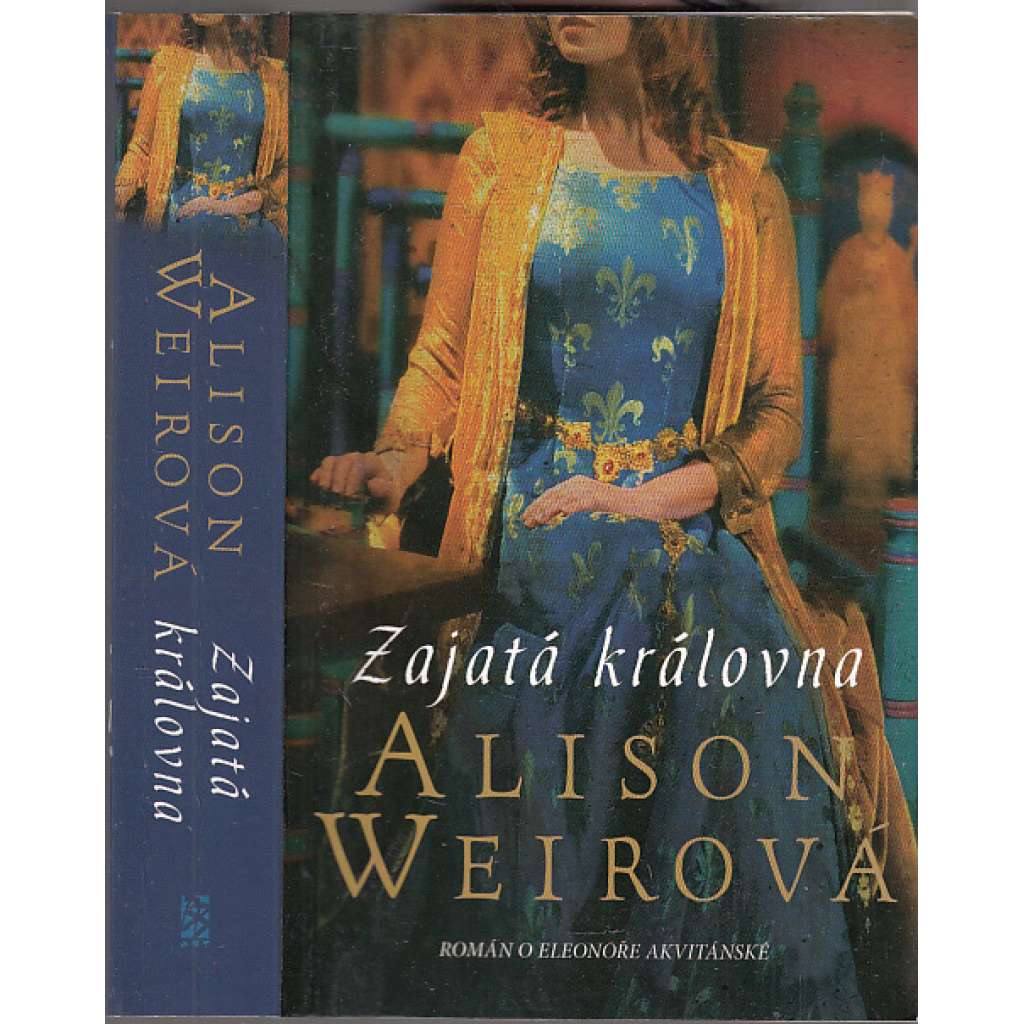 Zajatá královna (Eleonora Akvitánská, Ludvík VII.)