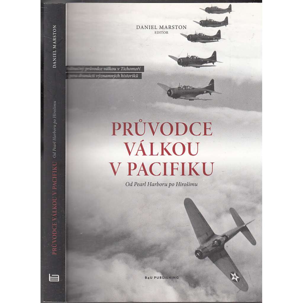Průvodce válkou v Pacifiku - Od Pearl Harboru po Hirošimu