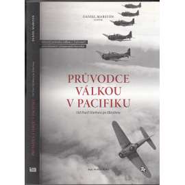 Průvodce válkou v Pacifiku - Od Pearl Harboru po Hirošimu