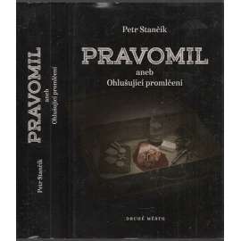 Pravomil aneb Ohlušující promlčení