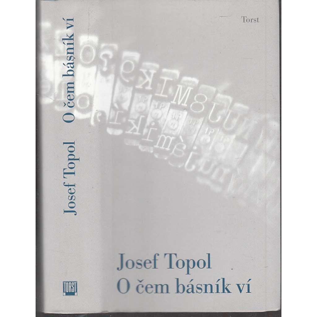 O čem básník ví [Josef Topol - vzpomínky, paměti]