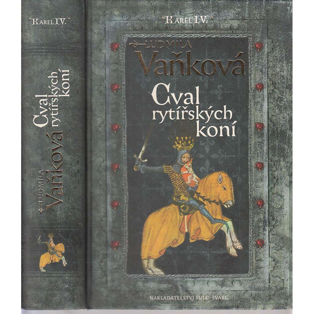 Cval rytířských koní (Otec a synové, Dvojí trůn, Karel IV.)
