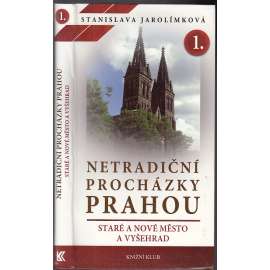 Netradiční procházky Prahou I. Staré a Nové město a Vyšehrad (Praha)