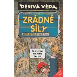 Zrádné síly (Edice: Děsivá věda)