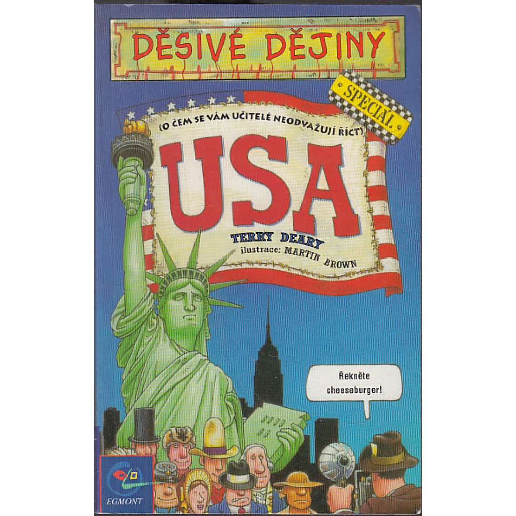 USA (Edice: Děsivé dějiny)