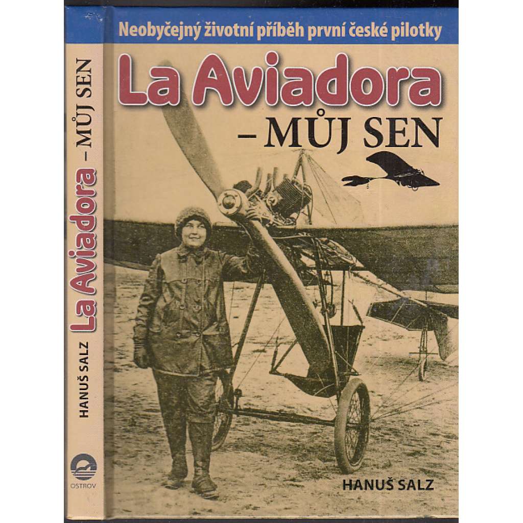 La Aviadora – můj sen [Božena Laglerová - pilot, první česká pilotka, letectví, letadla]
