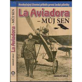 La Aviadora – můj sen [Božena Laglerová - pilot, první česká pilotka, letectví, letadla]