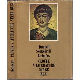 Člověk v literatuře staré Rusi (starší ruská literatura)